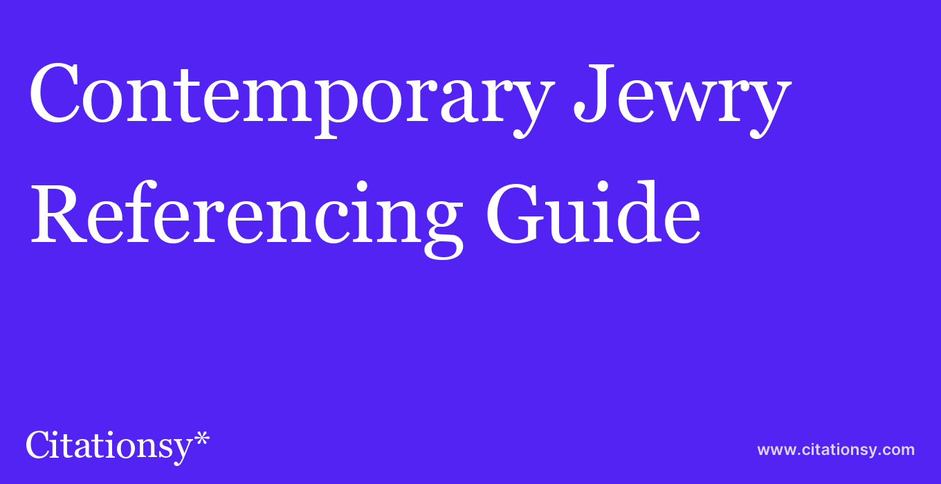 cite Contemporary Jewry  — Referencing Guide